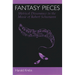 Fantasy Pieces: Metrical Dissonance in the Music of Robert Schumann