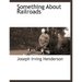 Something About Railroads