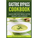 Gastric Bypass Cookbook: Quick And Easy Meals After Weight Loss Surgery