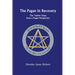 The Pagan In Recovery: The Twelve Steps From A Pagan Perspective