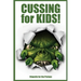 Cussing for Kids!: Etiquette for the Profane