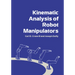 Kinematic Analysis of Robot Manipulators