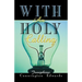 With an Holy Calling