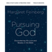 Pursuing God Bible Study Guide Plus Streaming Video, Updated Edition: Encountering His Love and Beauty in the Bible