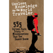 Useless Knowledge for the World Traveler: 555 Curious Facts, Trivia, and Misconceptions That You Should Know