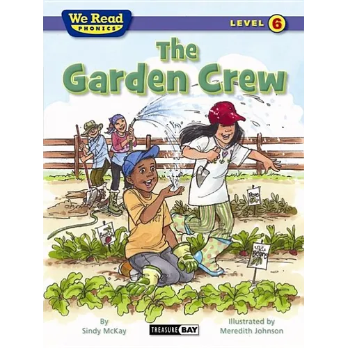 The Garden Crew (We Read Phonics - Level 6)