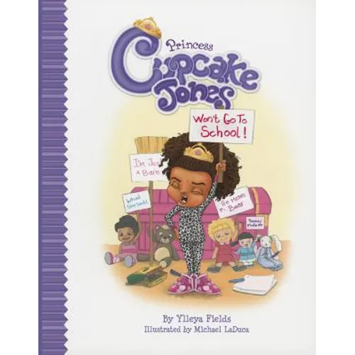 Princess Cupcake Jones Won't Go to School