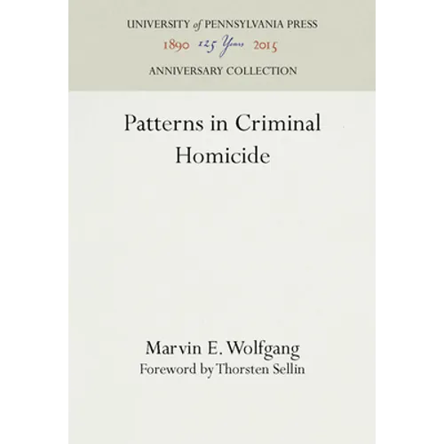 Patterns in Criminal Homicide