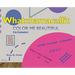 Whatchamacallit: Color Me Beautiful