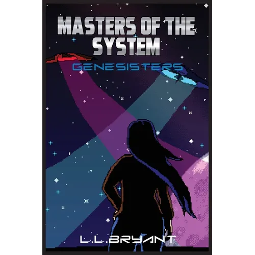 Masters of the System: Genesisters