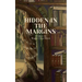 Hidden in the margins