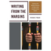 Writing from the Margins: Exploring the Writing Practices of Youth in the Juvenile Justice System