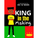 King in the Making: An Inspirational and Empowering Coloring Book for Young Boys, Tweens, and Teenage Boys