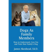 Dogs As Family Members: How to Understand, Care For, and Train Your Family's Dog
