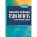 Understanding and Managing Vision Deficits: A Guide for Occupational Therapists
