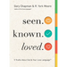 Seen. Known. Loved.: 5 Truths about God and Your Love Language