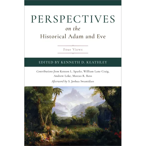 Perspectives on the Historical Adam and Eve: Four Views