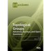 Topological Groups: Advances, Surveys, and Open Questions