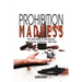 Prohibition Madness: Life and Death in and Around Long Beach, California, 1920-1933