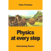 Physics at every step