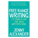 Free-Range Writing: 75 Forays For The Wild Writer's Soul