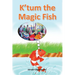 K'tum the Magic Fish