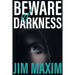 Beware of Darkness