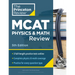 Princeton Review MCAT Physics and Math Review, 5th Edition: Complete Content Prep + Practice Tests