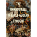 The Unknowable in Early Modern Thought: Natural Philosophy and the Poetics of the Ineffable