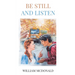 Be Still and Listen