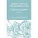 Turning Points of the Irish Revolution: The British Government, Intelligence, and the Cost of Indifference, 1912-1921