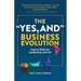 The "Yes, And" Business Evolution: Improv Skills for Leadership and Life