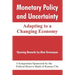Monetary Policy and Uncertainty: Adapting to a Changing Economy