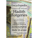 Encyclopedia of Hadith Forgeries: Al-Asrar Al-Marfu'a Fil-Akhbar Al-Mawdu'a: Sayings Misattributed to the Prophet Muhammad