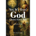 Yes, It's True! God (Jesus) Loves You: John 3:16