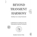 Beyond Transient Harmony: A Workbook for Creating Your Own Philosophical-Spiritual Framework