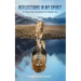 Reflections in My Spirit: A Thirty-Day Devotional to Inspire Joy