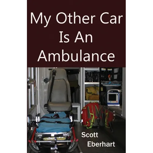 My Other Car Is An Ambulance
