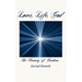 Love, Life, God: The Journey of Creation