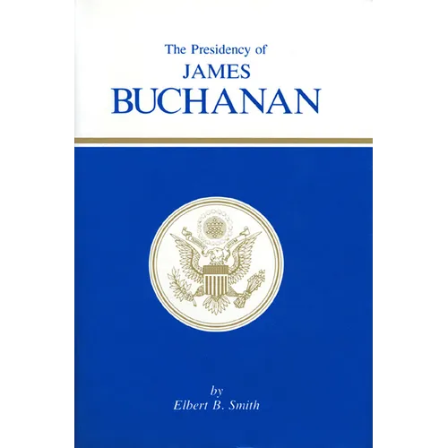 The Presidency of James Buchanan