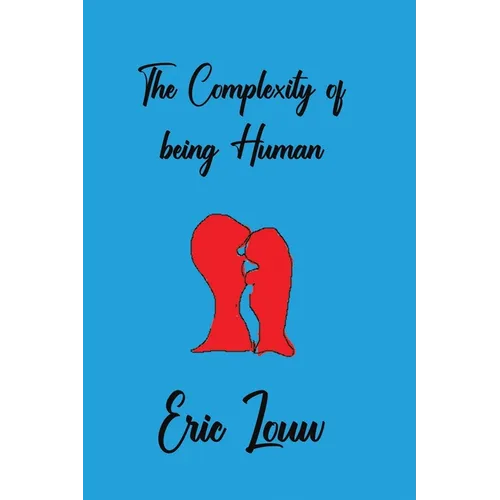 The Complexity of Being Human