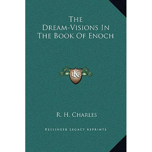 The Dream-Visions In The Book Of Enoch