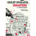Great Operatic Disasters