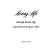 Living Life: Living with God's help