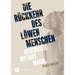 Ruckkehr Des Lowenmenschen: Geschichte - Mythos - Magie