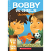 Bobby vs. Girls (Accidentally)