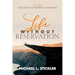 Life Without Reservation: Living in God's Generous Design