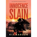 Innocence Slain: A Sheriff Elliot Mystery