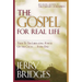 The Gospel for Real Life: Turn to the Liberating Power of the Cross...Every Day