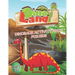 DinoLand Dinosaur Activity Book For Kids Ages 3+: Coloring Book, Mazes, Spot the Difference, Dot to Dot, Word Search, Puzzles and More!